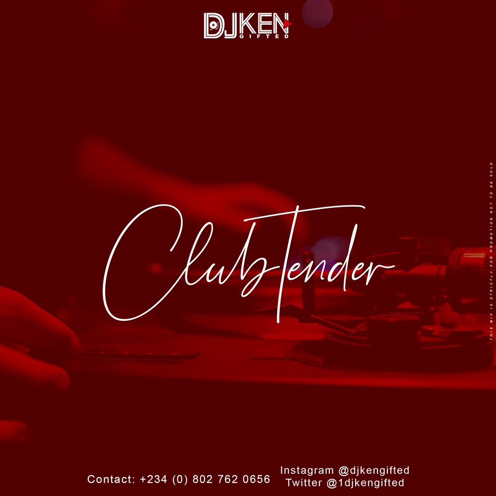DJ Ken Gifted - ClubTender (Mix)