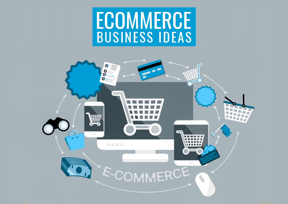 eCommerce Business Ideas 1
