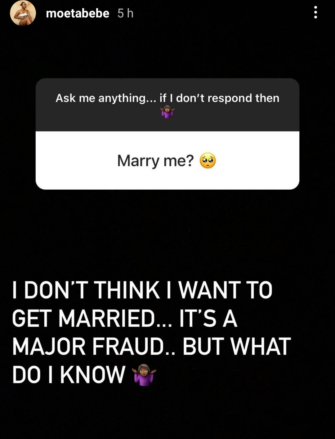 i dont think i want to get married its a major fraud media personality moet abebe says as she reveals what shes in a relationship with 1