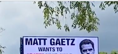 matt gaetz billboard pops up with quite the message 1