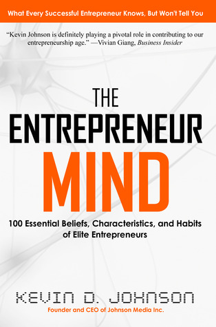The Entrepreneur Mind by Kevin D. Johnson