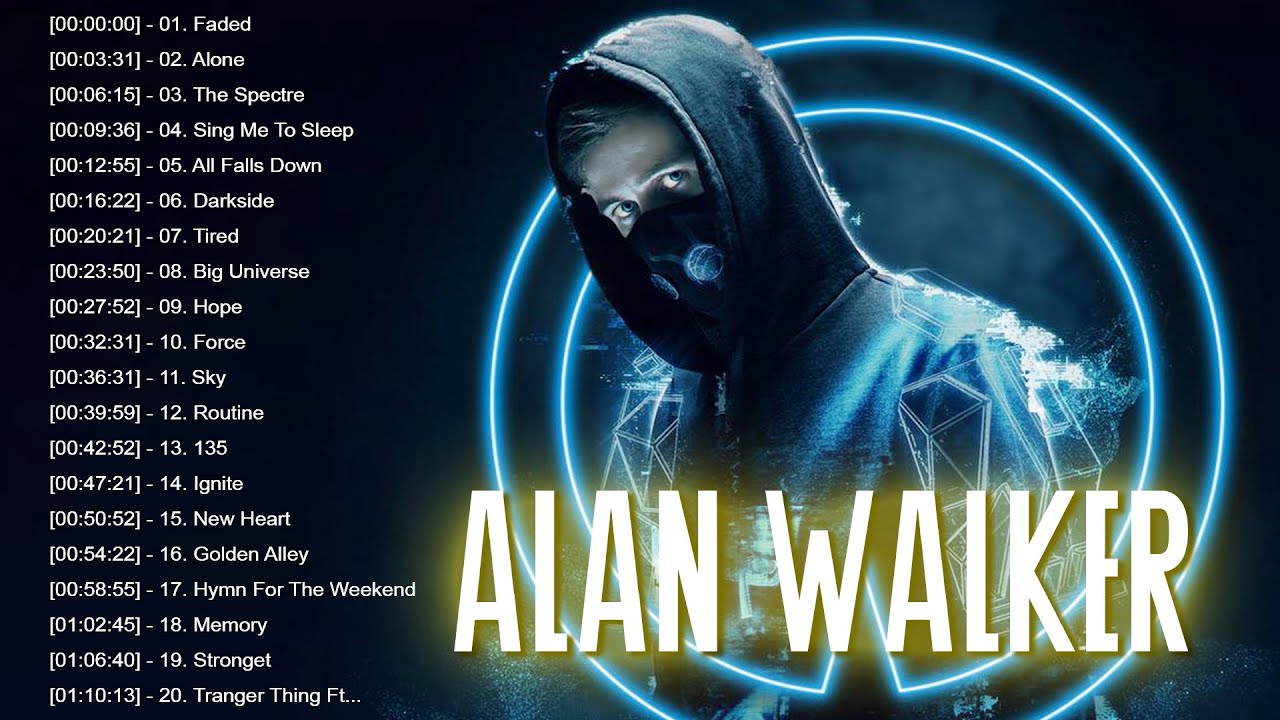 Alan Walker Best Songs Of All Time