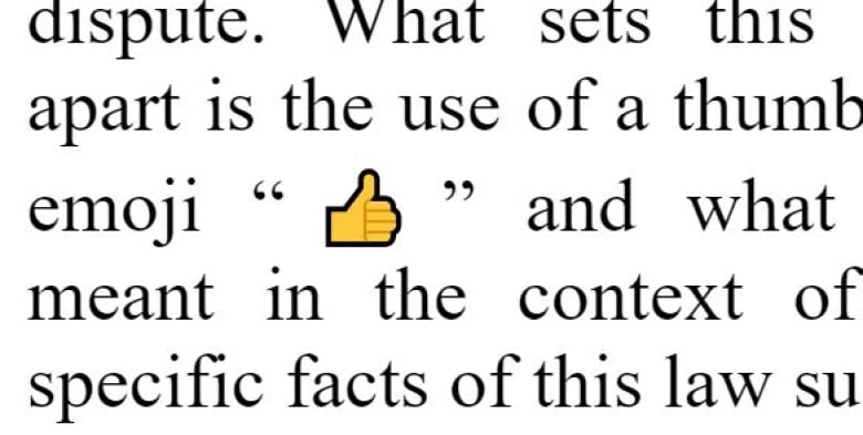 Screen grab saying what sets this case apart is the use of a thumbs up emoji and what that meant in the context of the specific facts of this lawsuit. 