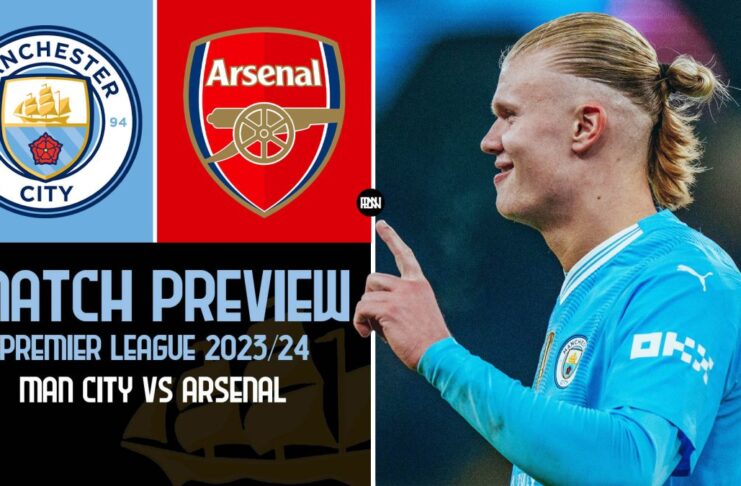 Manchester City vs Arsenal – Preview
