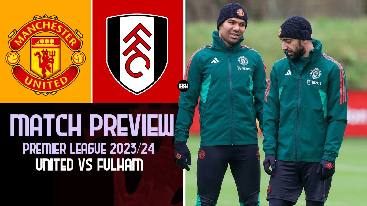 Manchester United vs Fulham: Preview