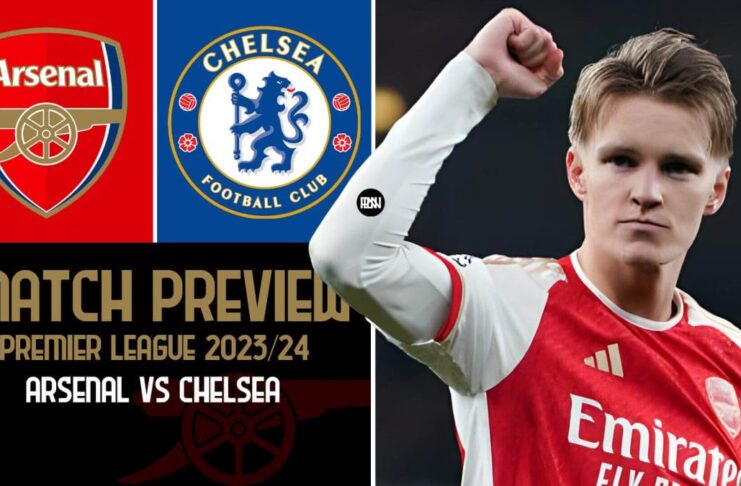 Arsenal vs Chelsea: Match Preview