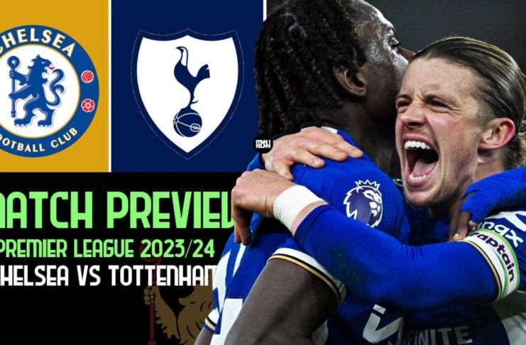 Chelsea vs Tottenham: Match Preview