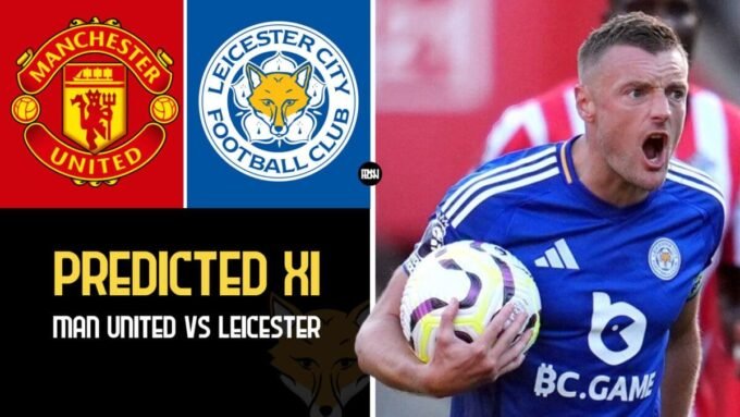 Leicester City predicted lineup vs Manchester United