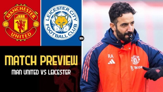 Man United vs Leicester FA Cup preview: Lineups & team news