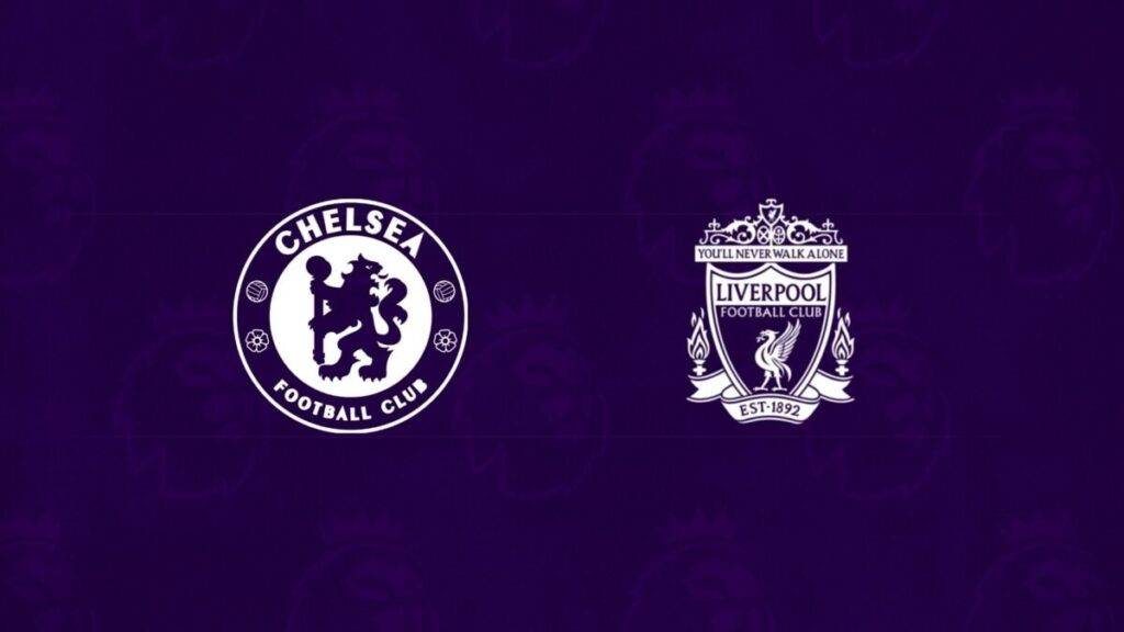 Chelsea vs Liverpool: Match Preview